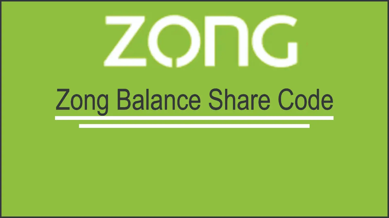 ZONG balance share code